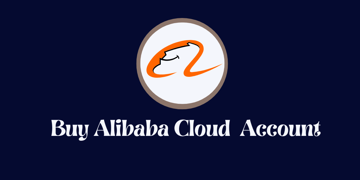 Buy Alibaba Cloud Accounts